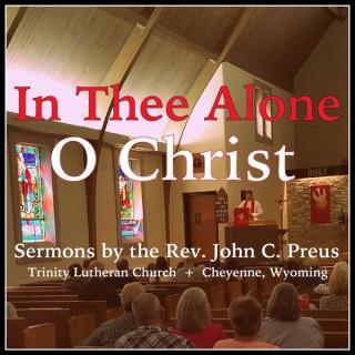In Thee Alone, O Christ