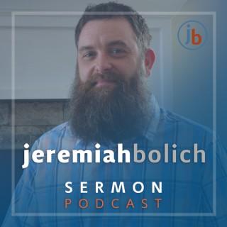 Jeremiah Bolich Sermon Podcast