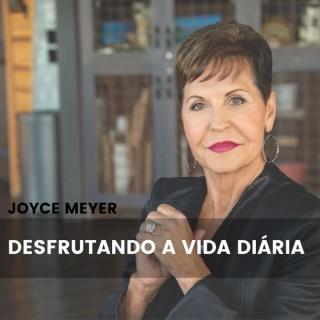 Joyce Meyer Desfrutando a Vida Diária®