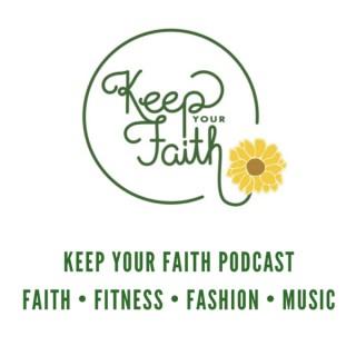 Keep Your Faith Podcast
