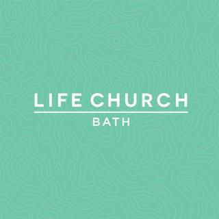 Life Church Bath Podcast