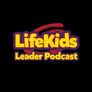 LifeKids Leader Podcast