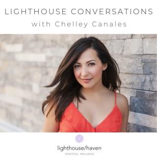 Lighthouse Conversations with Chelley Canales