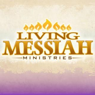 Living Messiah Podcasts