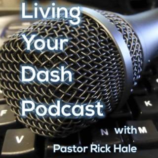 Living Your Dash Podcast