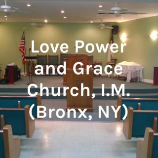 Love Power and Grace Church, I.M. (Bronx, NY)