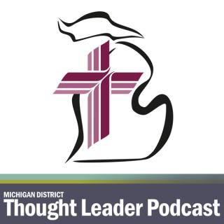 Michigan District, LCMS Thought Leader Podcast