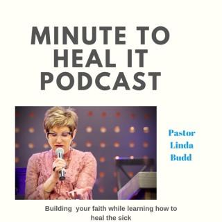 MINUTE TO HEAL IT Podcast