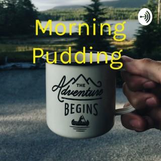 Morning Pudding