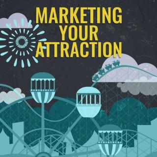 Marketing Your Attraction