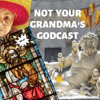 Not Your Grandma's Godcast