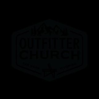 Outfitter Church Podcast