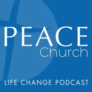 Peace Church Life Change Podcast
