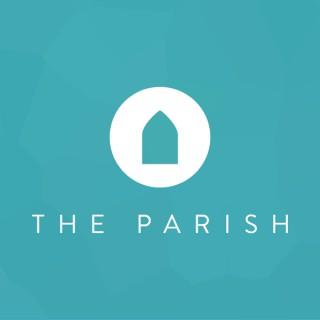 Podcast – The Parish