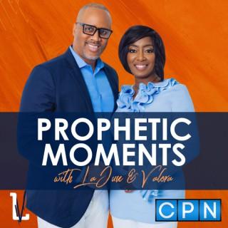 Prophetic Moments with LaJun & Valora