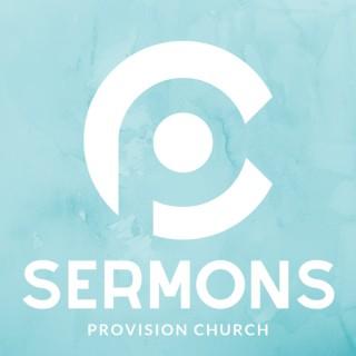 Provision Church - Sermons
