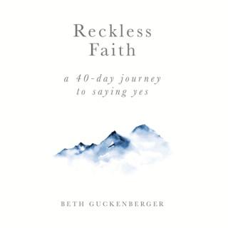 Reckless Faith Podcast