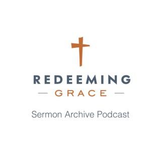 Redeeming Grace Church - Goodyear, Arizona (Sermon Archive)