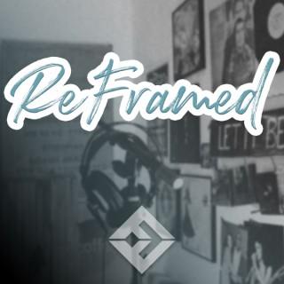 ReFramed Podcast