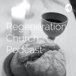 Regeneration Church Podcast