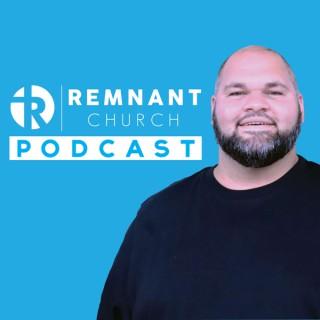 Remnant Church Podcast