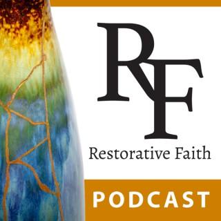 Restorative Faith Podcast