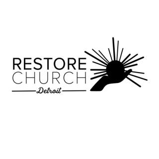 Restore Church Sermons