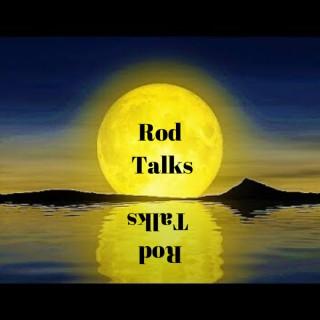 Rod Talks