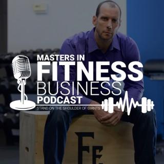 Masters in Fitness Business Podcast