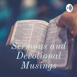 Sermons and Devotional Musings