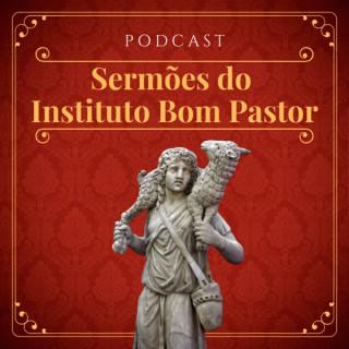 Sermões do Instituto Bom Pastor