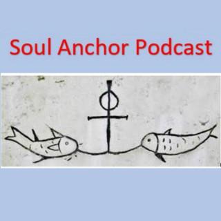 Soul Anchor Podcast