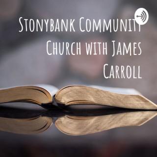 Stonybank Community Church with James Carroll