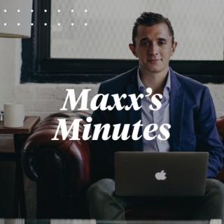 Maxx's Minutes