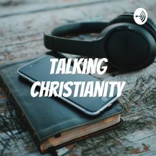 Talking Christianity