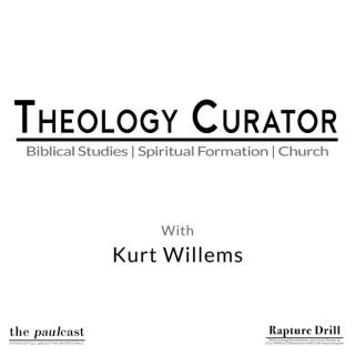 Theology Curator with Kurt Willems