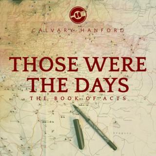 Those Were The Days: The Book Of Acts