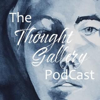 The Thought Gallery Podcast