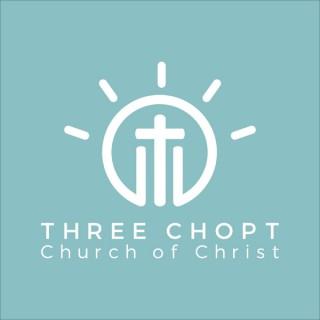 Three Chopt Church of Christ Podcast