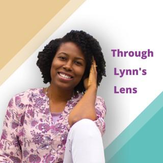 Through Lynn's Lens Podcast
