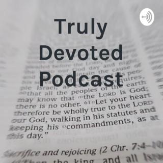 Truly Devoted Podcast