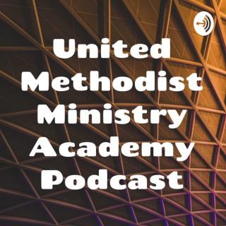 United Methodist Ministry Academy Podcast