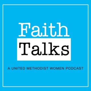 United Methodist Women: Faith Talks