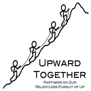 Upward Together Podcast