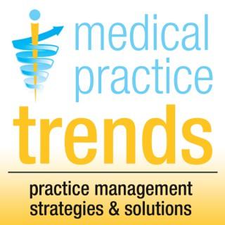 Medical Practice Trends
