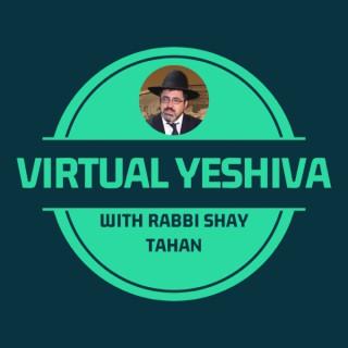 Virtual Yeshiva with Rabbi Shay Tahan