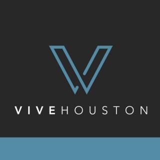 VIVE Houston Podcast