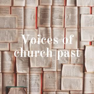 Voices of church past