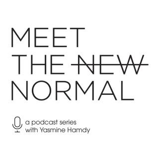 Meet The New Normal, with Yasmine Hamdy
