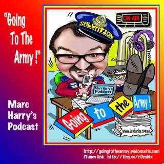 "Going to the Army!" - Marc Harry's Podcast